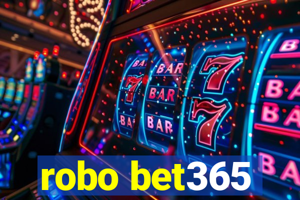 robo bet365